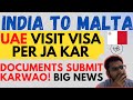 India To Malta Visa Apply On UAE Visit Visa In Malta VFS Dubai &amp; Abu Dhabi विजिट वीजा पर आवेदन करें