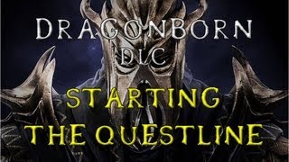 Skyrim: Dragonborn DLC - How to begin the Questline