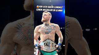 😰 Por esta razón Conor McGregor comenzó a luchar en la MMA #mma #conormcgregor