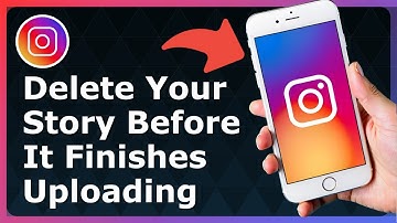 How To Delete Instagram Story (Before It Finishes Uploading) - Full Guide