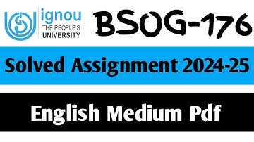 BSOG-176 Solved Assignment 2024-25 || BSOG-176 Solved Assignment in English || BSOG-176