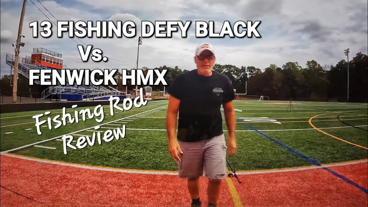13 Fishing Defy Black Vs. Fenwick HMX Fishing Rod Review