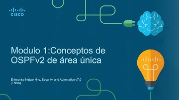 CCNA 3 v7 Modulo 1 Conceptos de OSPF de Área Única