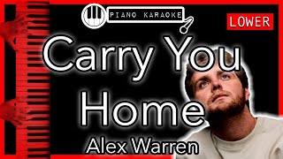 Carry You Home (LOWER -3) - Alex Warren - Piano Karaoke Instrumental