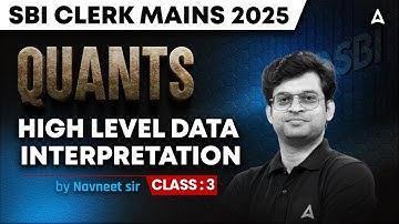 SBI Clerk Mains Classes | Moderate to Difficult Level Data Interpretation | Quant By Navneet Tiwari