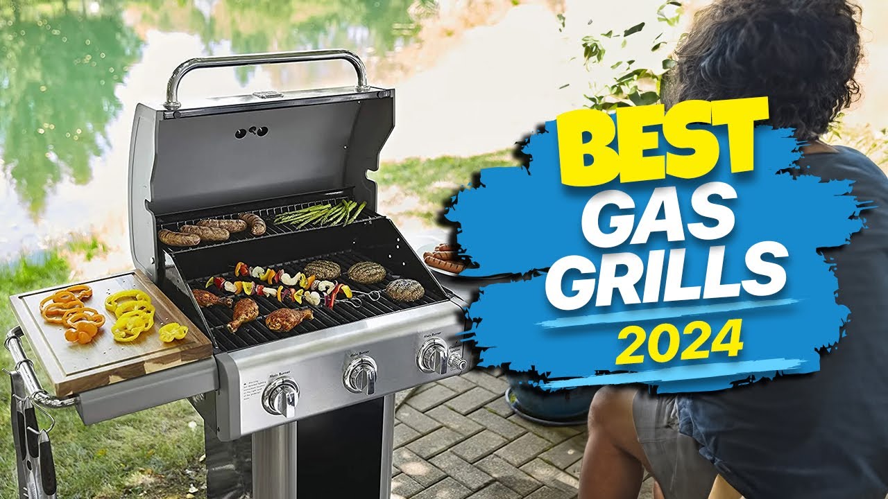 The 3 Best Gas Grills of 2024