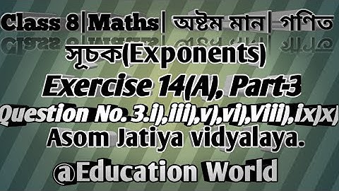 সূচক|Exponents|Class 8|Maths|Exercise 14(A),Part-3|Question No.3(I),(ii),(iii),(v),(Vi),viii),ix),x)