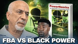 Dr. Claude Anderson DESTROYS FBA: Powernomics vs. Delineation