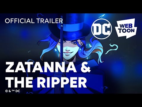 Zatanna & the Ripper (Official Trailer) | WEBTOON