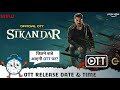 Sikandar OTT Release Time Update | Salman Khan Sikandar Full Movie OTT &amp; TV Release Date &amp; Platform