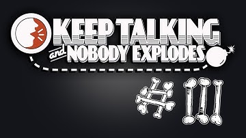 Keep Talking & Nobody Explodes Ep. 3  (The Return) FT. DjKoby