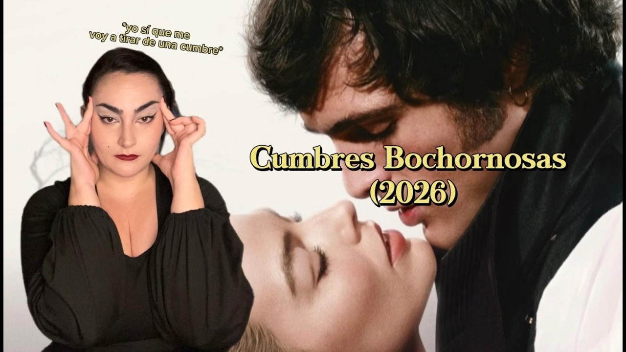 Cumbres Borrascosas (2026) es bochornosa