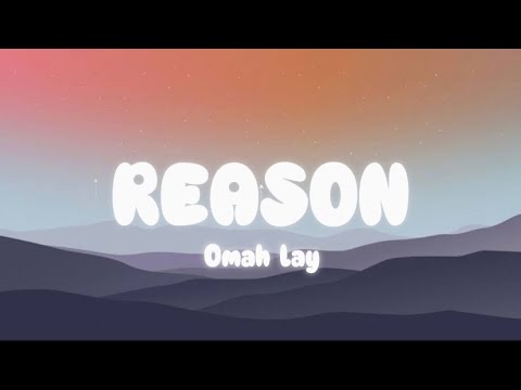 Omah Lay Reason