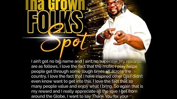 DjVj BUBBA YAE THANK YOU FOR YOUR CONTINUED SUPPORT OF THA GROWN FOLKS SPOT