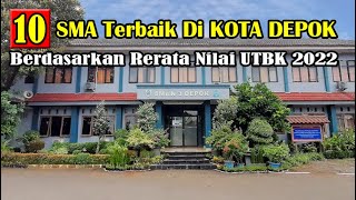 10 SMA Terbaik Di KOTA DEPOK Berdasarkan Rerata Nilai UTBK 2022