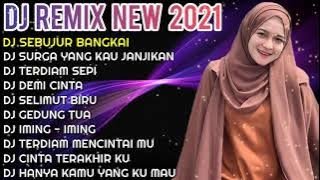 DJ DANGDUT HITS 2021💃|| DJ SURGA YANG KAU JANJIKAN - DJ SEBUJUR BANGKAI - DJ DEMI CINTA - DJ VIRAL 🎶