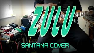 ZULU Santana Cover from Moonflower album