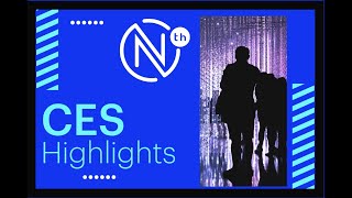 Nth Degree - CES Highlights