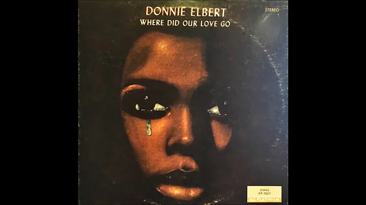 DONNIE ELBERT  -  WHERE DID OUR LOVE GO  ( EXTENDE...
