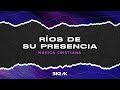 Barak - Ríos De Su Presencia (Música Cristiana De Adoración)