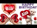 Happy Birthday Aiza/Happy Birthday to you Aiza/Happy Birthday Aiza song/Birthday wishes Aiza