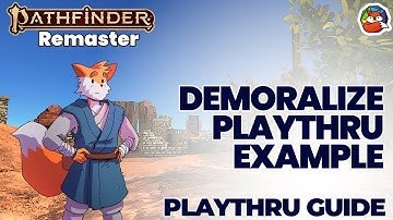 Demoralize Example PlayThru: Weaken your Foes with Intimidation in Pathfinder 2E!