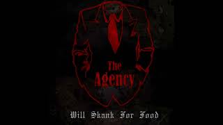 The Agency - Will Skank for Food (FULL ALBUM) (2005)