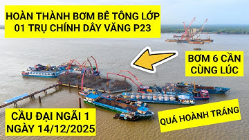 Hoàn thành bơm 1500 m³ lớp bê tông đầu tiên tại bệ trụ chính dây văng P23 Cầu Đại Ngãi 1 | KU ĐẤT TV