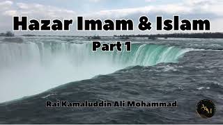 Waez | Hazar Imam and Islam (Part 1) by Al Waez Rai Kamaluddin Ali Mohammad