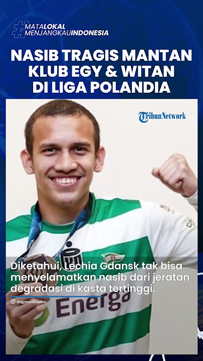 Nasib Miris Eks Klub Egy & Witan Kala Merumput Liga Polandia, Lechia Gdansk Terjerat Zona Degradasi