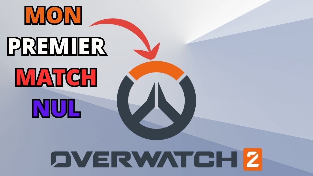 MON PREMIER MATCH NUL SUR OVERWATCH 2 - YouTube