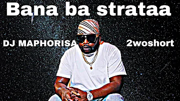 Dj Maphorisa x 2woshort - Ba Straata (Official Audio)