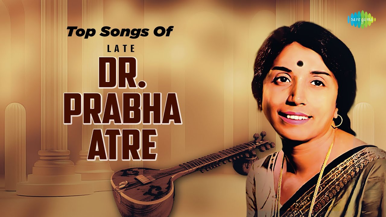 Top Songs Of Late Dr Prabha Atre  Kaun Gali Gayo Shyam  Tan Man Dhan Tope Varun  Classical Songs