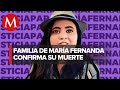 La tía de María Fernanda Contrera Ruíz confirma su muerte