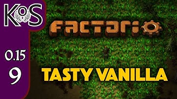 Factorio 0.15 Tasty Vanilla Ep 9: STONE BRICK & STEEL FURNACES- Let
