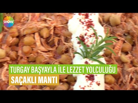 Saçaklı Mantı Tarifi | Turgay Başyayla İle Lezzet Yolculuğu