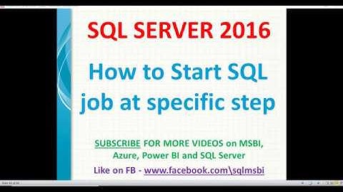 Start sql job at specific step | create sql job | sql job starts