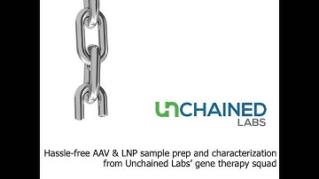 Get hassle-free AAV & LNP sample prep and characterization from Unchained Labs’ gene therapy squad