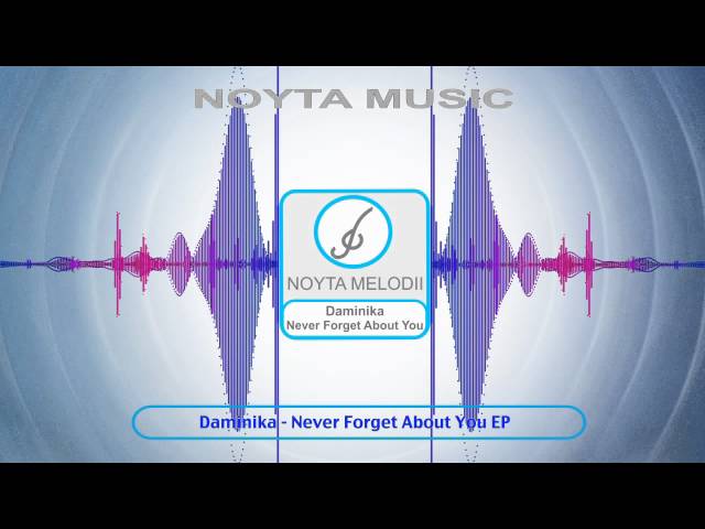 Daminika - Never forget about you