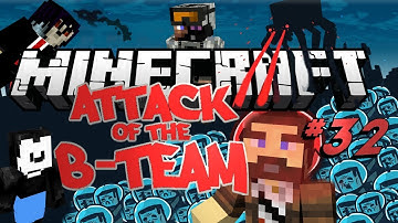 Attack of the B-Team #32 (4 Player Madness)