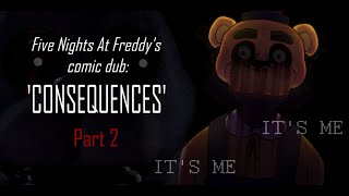 Five Nights At Freddy's comic dub: 'Consequences' Part 2