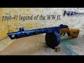 Restoration of ppsh 41 that participated part in the WW II