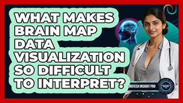 What Makes Brain Map Data Visualization So Difficult To Interpret? - Neurotech Insight Pro