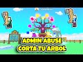 ADMIN ABUSE CORTA TU ARBOL