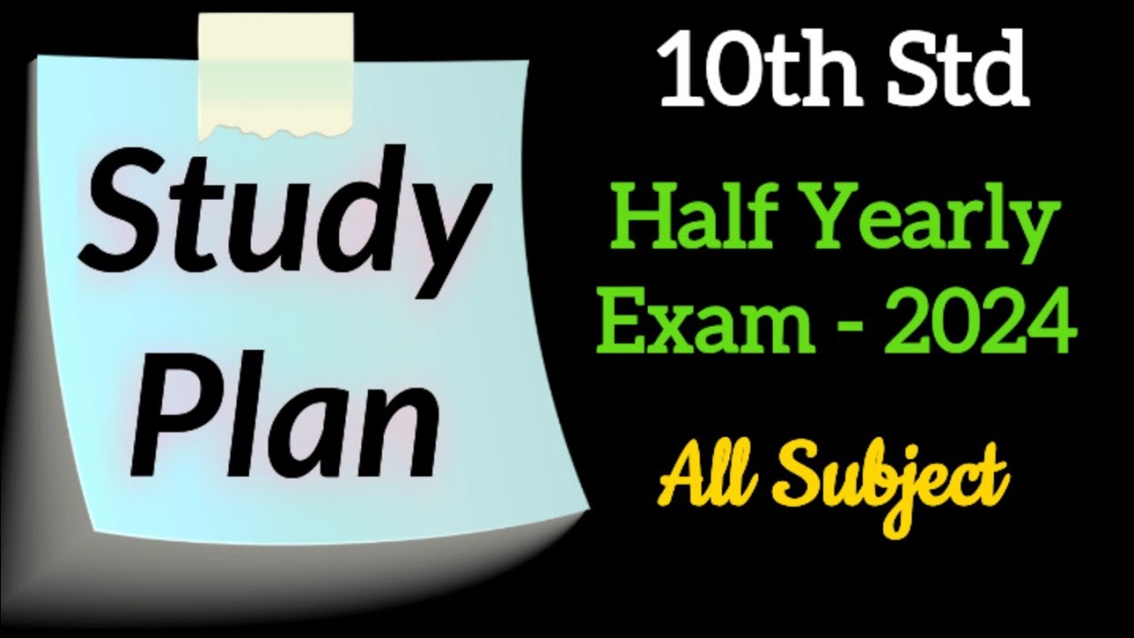Study Half 10th Std - Half Yearly Exam | Study Plan - 2024 - YouTube