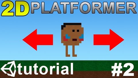 2. Making a 2D Platformer in Unity (C#) - Moving Player