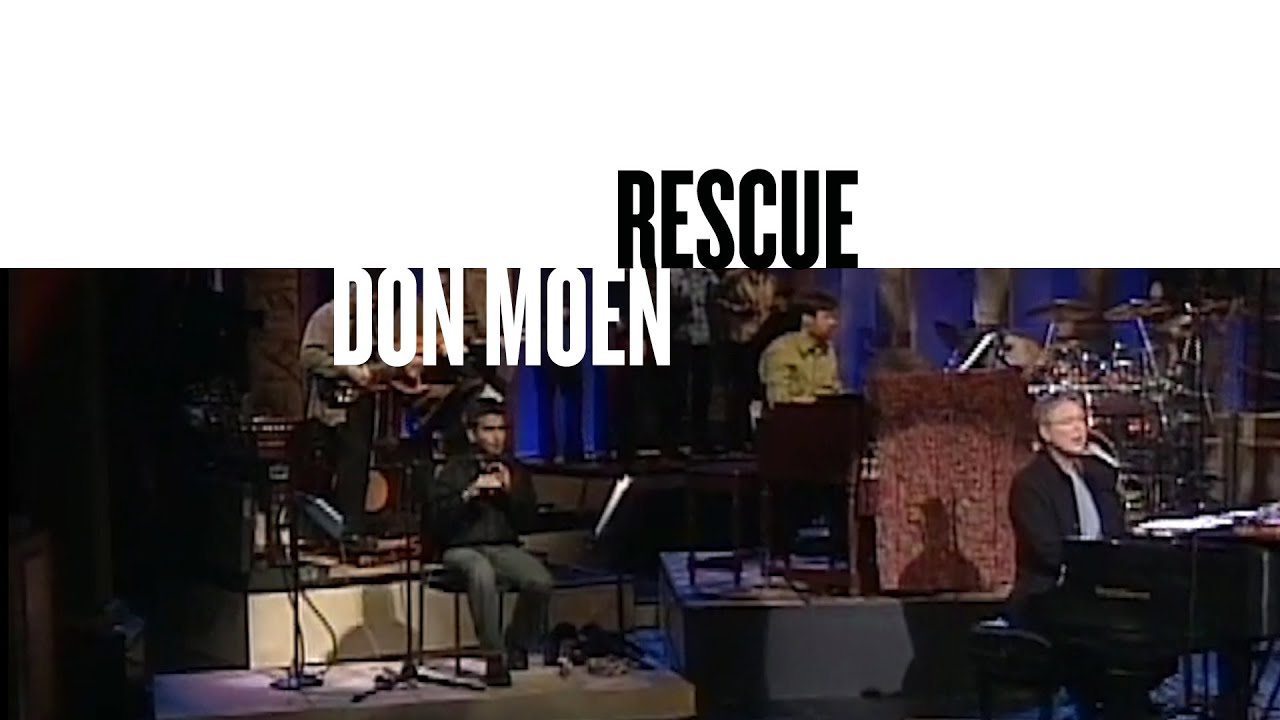 ⁣Rescue (Official Live Video) - Don Moen