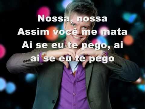 Michel Telo - Ai Se Eu Te Pego ( Mosa Mosa Asi Voce Me Mata ) Lyrics