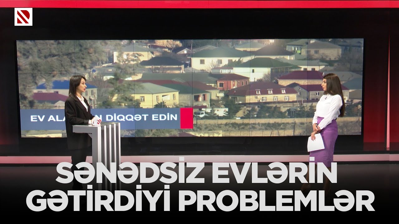 Sənədsiz evlərin gətirdiyi problemlər – RELA İNTERVYU