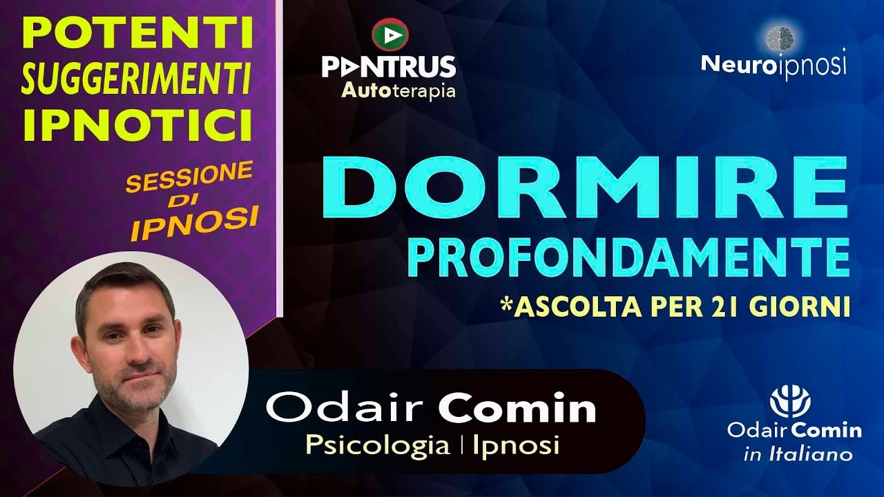 Ipnosi Per Dormire Profondamente Con Odair Comin Youtube